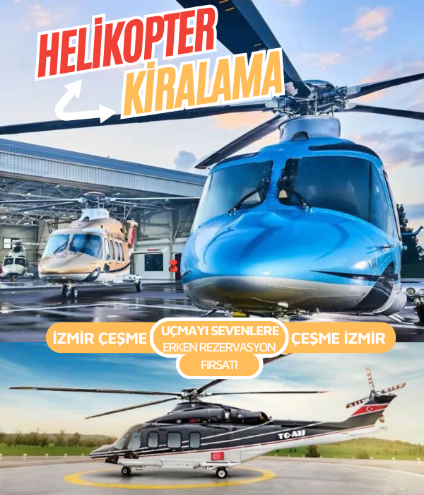 Alaçatı Helikopter Kiralama
