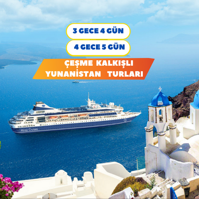 Çeşme Çıkışlı 3 Gece 4 Gün Yunanistan Adaları